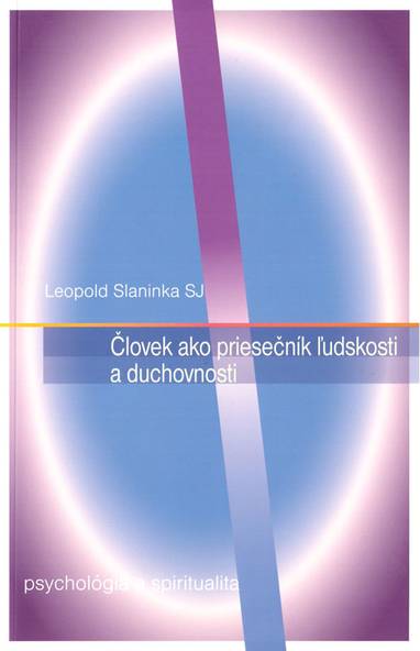 E-kniha Človek ako priesečník ľudskosti a duchovnosti - Leopold Slaninka SJ