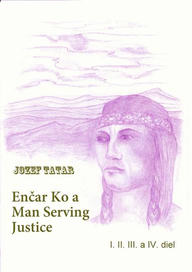 E-kniha Enčar Ko a Man Serving Justice - Jozef Tatár