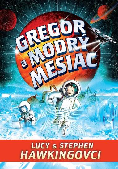 E-kniha Gregor a modrý mesiac - Stephen Hawking, Lucy Hawking