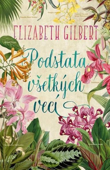 E-kniha Podstata všetkých vecí - Elizabeth Gilbert