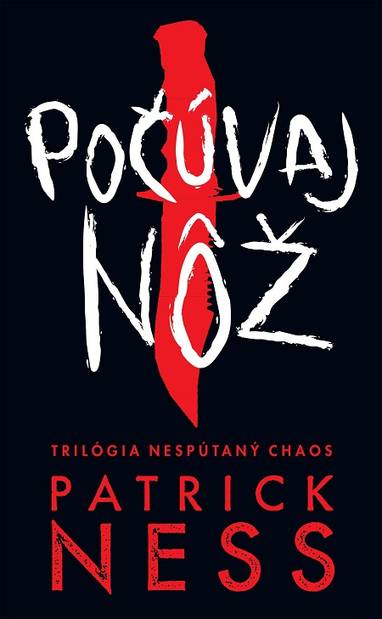 E-kniha Počúvaj nôž - Patrick Ness