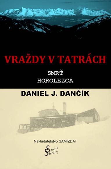 E-kniha Vraždy v Tatrách: Smrť horolezca - Daniel J. Dančík