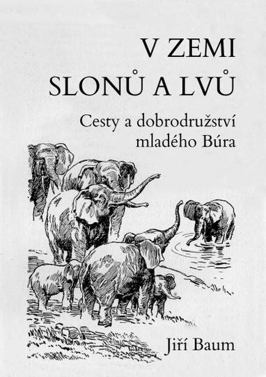 E-kniha V zemi slonů a lvů - Jiří Baum