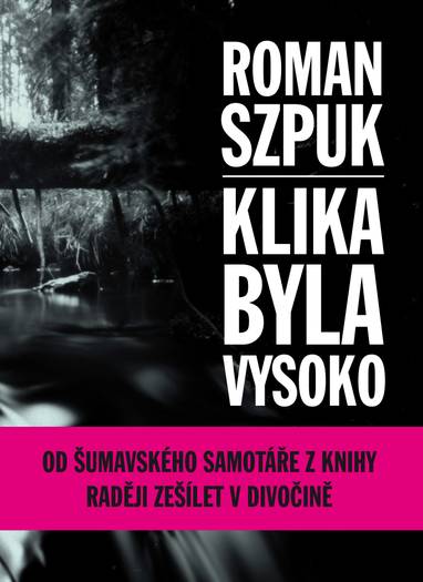 E-kniha Klika byla vysoko - Roman Szpuk