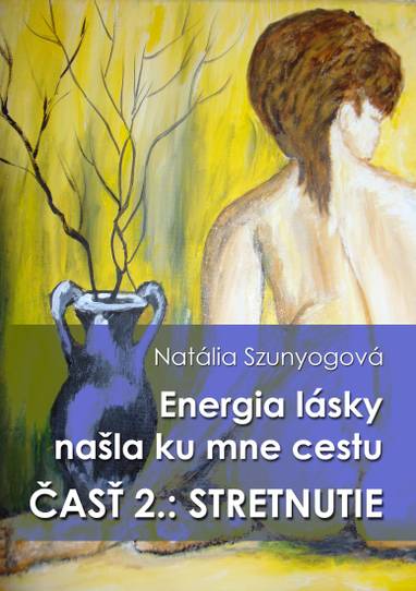 E-kniha Energia lásky našla ku mne cestu - Natália Szunyogová