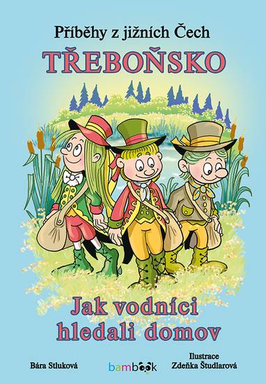 E-kniha Příběhy z jižních Čech - Třeboňsko - Zdeňka Študlarová, Bara Stluková