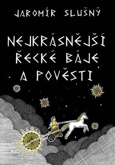 E-kniha Nejkrásnější řecké báje a pověsti - Jaromír Slušný