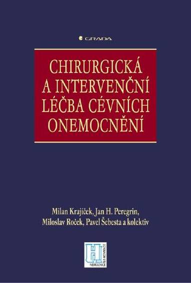 E-kniha Chirurgická a intervenční léčba cévních onemocnění - kolektiv a, Milan Krajíček, Jan H. Peregrin, Miloslav Roček, Pavel Šebesta