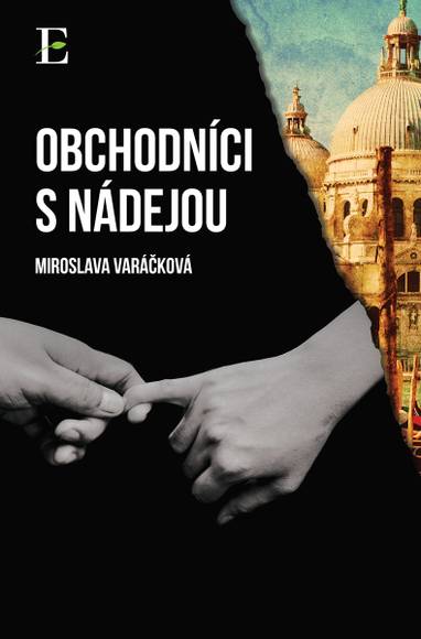 E-kniha Obchodníci s nádejou - Miroslava Varáčková