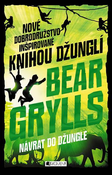 E-kniha Návrat do džungle - Bear Grylls