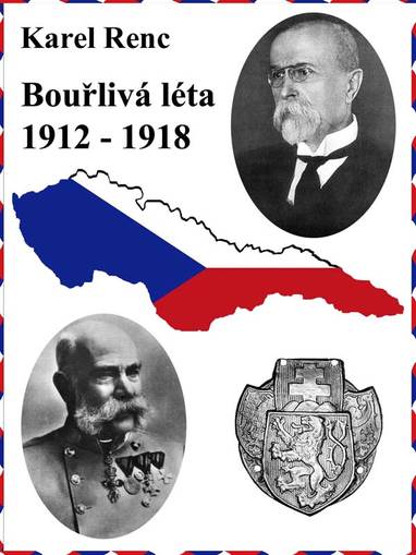 E-kniha Bouřlivá léta 1912-1918 - Karel Renc