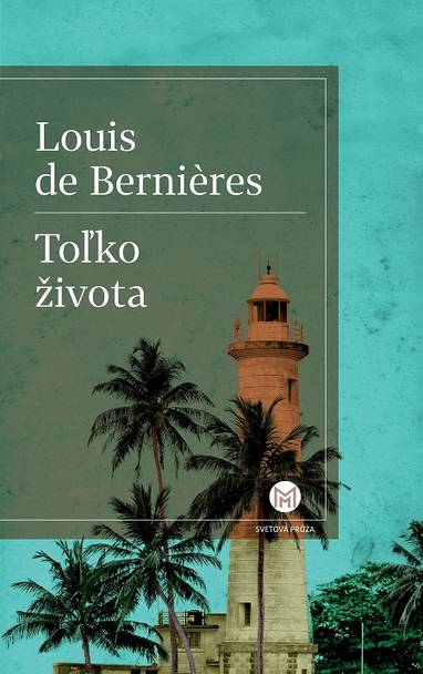 E-kniha Toľko života - Louis de Bernieres