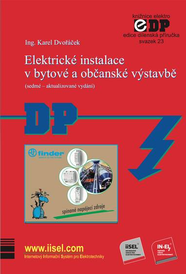 E-kniha Elektrické instalace v bytové a občanské výstavbě (sedmé – aktualizované vydání) - Ing. Karel Dvořáček