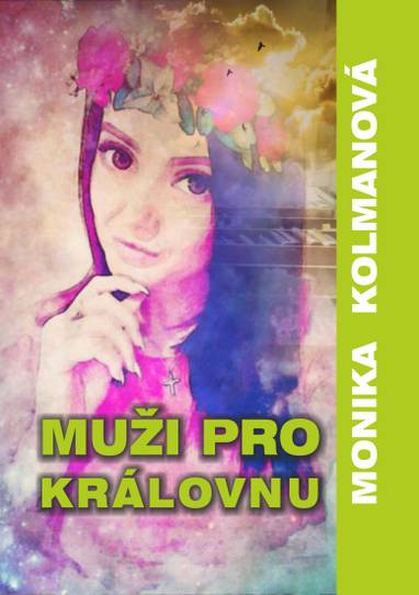 E-kniha Muži pro Královnu - Monika Kolmanová