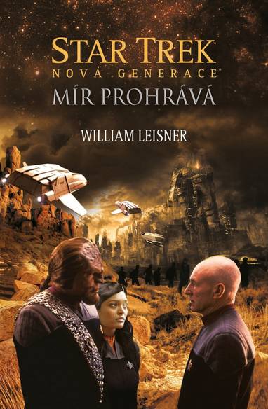 E-kniha Star Trek: Nová generace – Mír prohrává - William Leisner