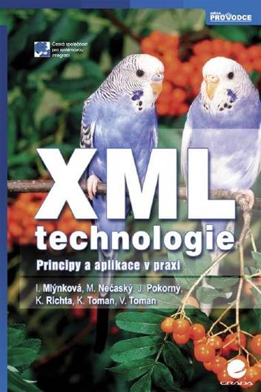 E-kniha XML technologie - Jaroslav Pokorný, Karel Richta, Irena Mlýnková, Martin Nečaský, Kamil Toman, Vojtěch Toman