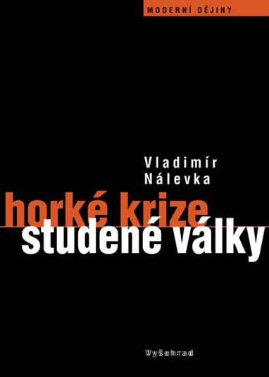 E-kniha Horké krize studené války - Vladimír Nálevka