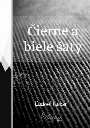 E-kniha Čierne a biele šaty - Ľudovít Kubáni