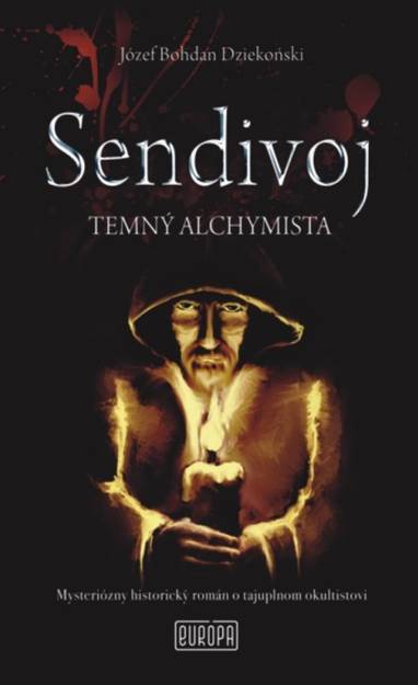 E-kniha Sendivoj - Temný alchymista - Józef Bohdan Dziekoński