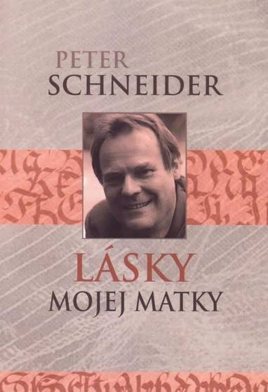 E-kniha Lásky mojej matky - Peter Schneider