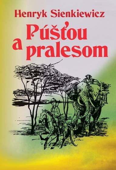 E-kniha Púšťou a pralesom - Henryk Sienkiewicz