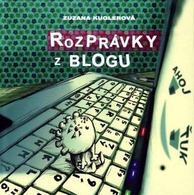 E-kniha Rozprávky z blogu - Zuzana Kuglerová