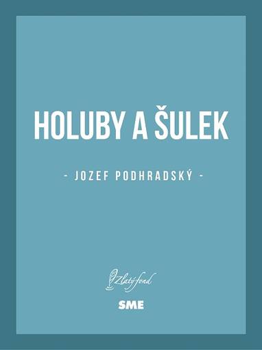 E-kniha Holuby a Šulek - Jozef Podhradský