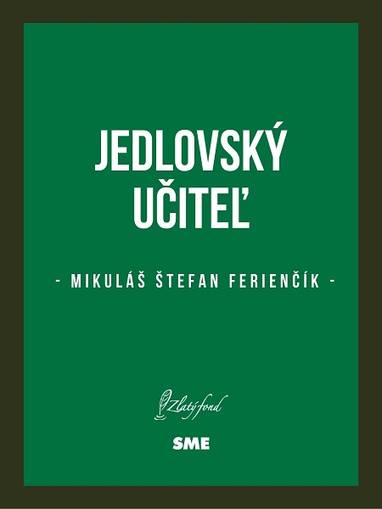 E-kniha Jedlovský učiteľ - Mikuláš Štefan Ferienčík