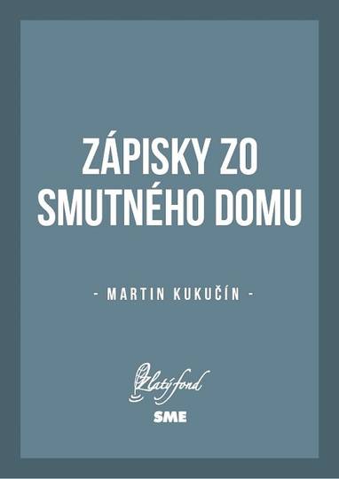 E-kniha Zápisky zo smutného domu - Martin Kukučín