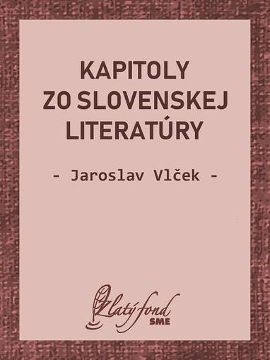 E-kniha Kapitoly zo slovenskej literatúry - Jaroslav Vlček