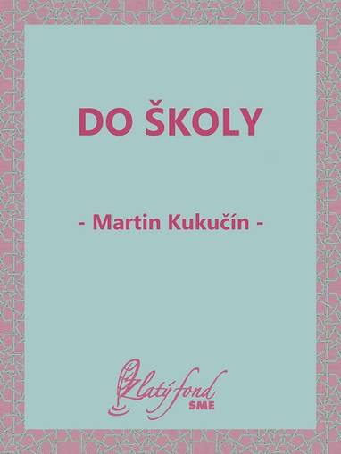 E-kniha Do školy - Martin Kukučín