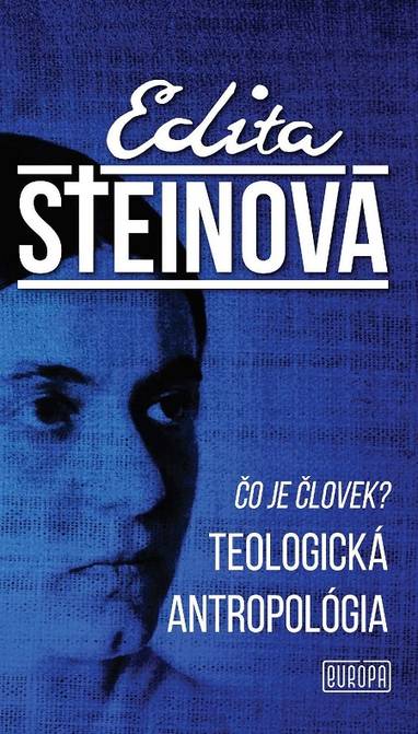 E-kniha Čo je človek? Teologická antropológia - Edita Steinová