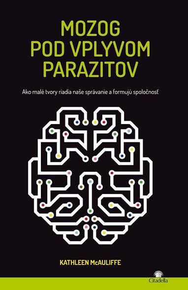 E-kniha Mozog pod vplyvom parazitov - Kathleen McAuliffe