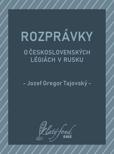 E-kniha Rozprávky o československých légiách v Rusku - Jozef Gregor Tajovský