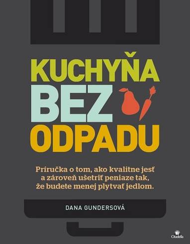 E-kniha Kuchyňa bez odpadu - Dana Gunders