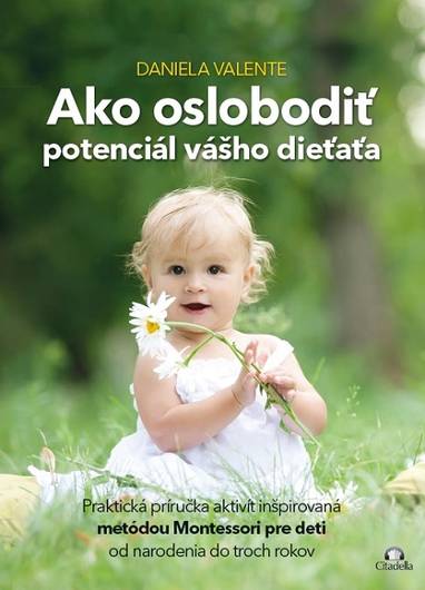 E-kniha Ako oslobodiť potenciál vášho dieťaťa - Daniela Valente