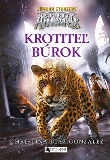 E-kniha Spirit Animals: Súmrak strážcov 7 - Krotiteľ búrok - Christina Diaz Gonzalezová