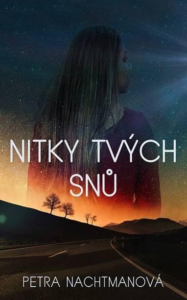 E-kniha Nitky tvých snů - Petra Nachtmanová