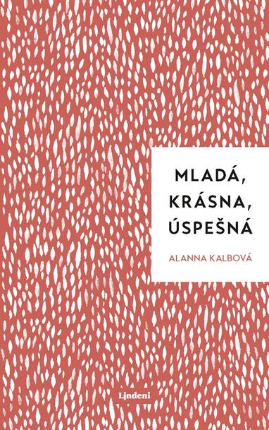 E-kniha Mladá, krásna, úspešná - Alanna Kalb