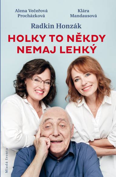 E-kniha Holky to někdy nemaj lehký - Klára Mandausová, Radkin Honzák, Alena Večeřová-Procházková