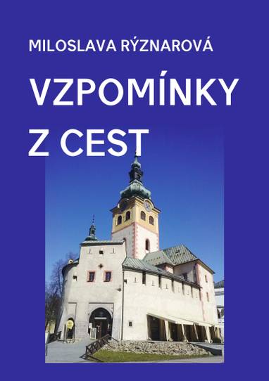 E-kniha Vzpomínky z cest - Miloslava Rýznarová