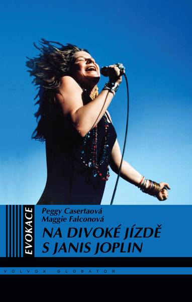 E-kniha Na divoké jízdě s Janis Joplin - Peggy Casertaová, Maggie Falconová