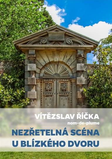 E-kniha Nezřetelná scéna u blízkého dvoru - Vítězslav Říčka