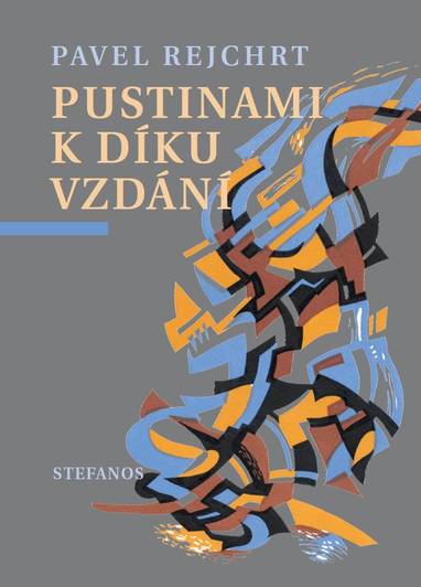 E-kniha Pustinami k díkuvzdání - Pavel Rejchrt