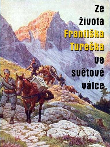 E-kniha Ze života Františka Turečka ve světové válce - Karel Renc, František Tureček