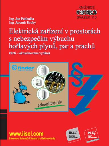 E-kniha Elektrická zařízení v prostorách s nebezpečím výbuchu hořlavých plynů, par a prachů - Ing. Jan Pohludka, Ing. Jaromír Hrubý