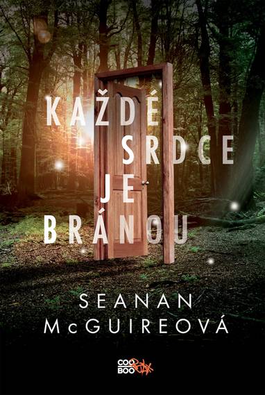 E-kniha Každé srdce je bránou - Seanan McGuireová