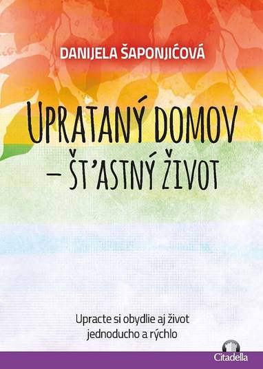 E-kniha Uprataný domov - štastný život - Danijela Šaponjićová