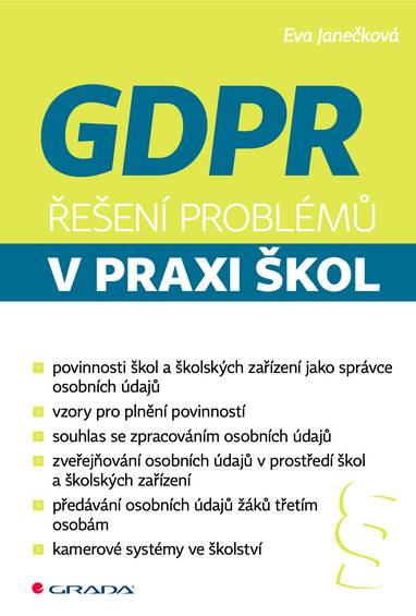 E-kniha GDPR - Řešení problémů v praxi škol - Eva Janečková