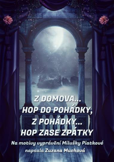 E-kniha Z domova… hop do pohádky, z pohádky… hop zase zpátky - Zuzana Muchová